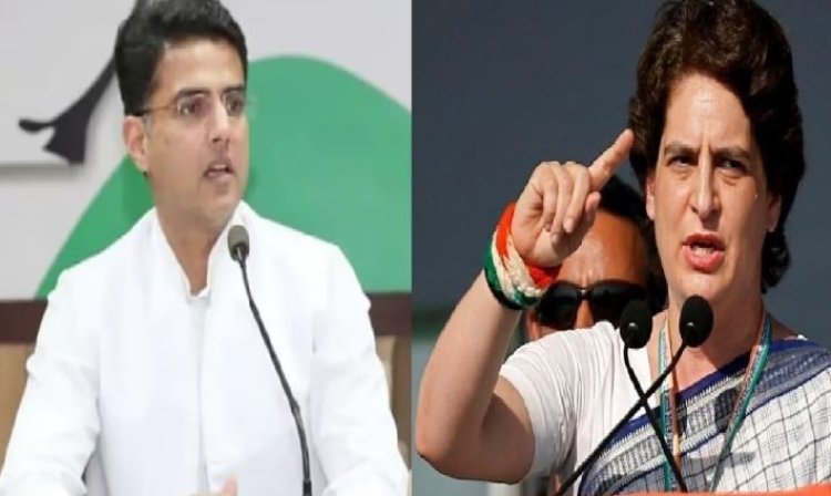 प्रियंका से 'छिना' UP...पायलट राजस्थान से गए, कांग्रेस संगठन में बदलाव